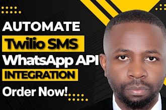 build twilio SMS, whatsapp API, chatbot automation, API integration twilio API