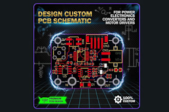 design custom pcb schematic for power electronics converters and motor drivers