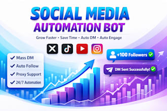 create twitter bot, x bot, mass dm bot, tiktok bot, youtube bot, instagram bot