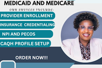 do medical credentialing, medicare medicaid enrollment and caqh
