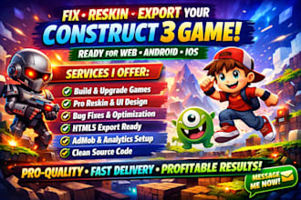 build or reskin your construct 3 game into a high converting HTML5 game
