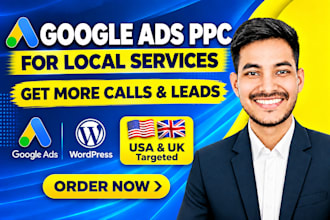 setup and manage google ads PPC campaigns for local service businesses