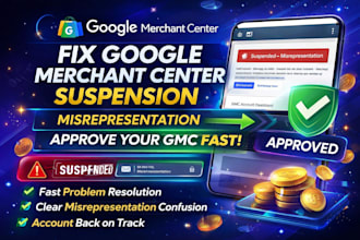 fix google merchant center suspension misrepresentation, approve your gmc fast