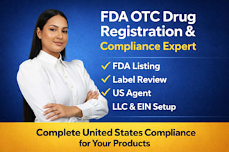 handle fda otc drug registration, label review, listing and compliance, US agent