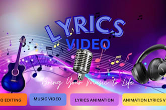 create eye catching animated lyrics video and character