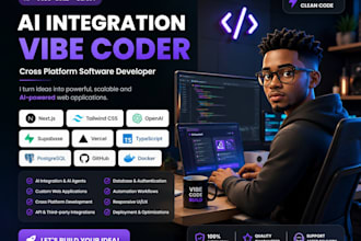 be your ai integration vibe coder cross platform app software developer