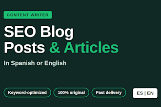 write SEO blog posts and articles in spanish or english