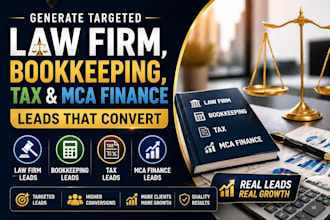 generate targeted law firm, bookkeeping, tax and mca finance leads that convert