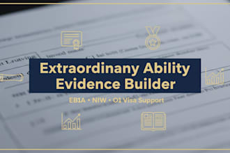 craft evidence of extraordinary ability to strengthen your eb1a, niw, o1 visa