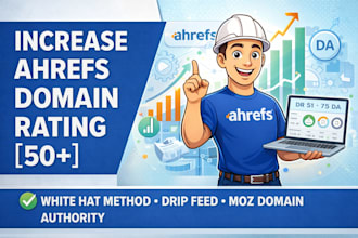 increase domain rating DR, ahref url rating moz domain authority da 50