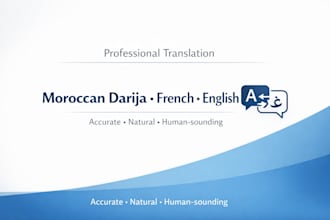 translate moroccan darija, french and english naturally and accurately