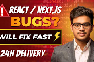 fix bugs in your react or nextjs application