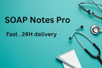 write accurate soap notes, emr documentation and medical scribe reports