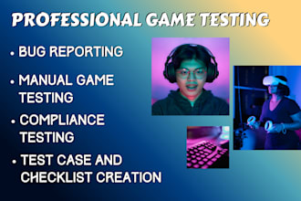 do game testing, gameplay review, and app testing on steam