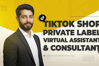 be your virtual assistant for tiktok shop private label