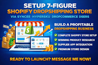 setup 7 figure shopify dropshipping store via syncee hypersku dropcommerce dsers