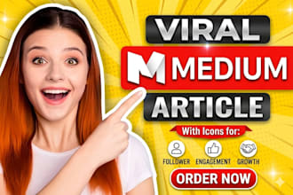 do viral medium article promotion for massive followers, engagement
