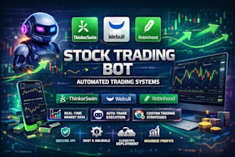 develop profitable stock trading bot, thinkorswim bot, webull bot, robinhood bot