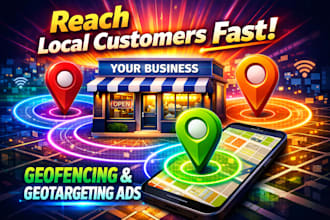 run advanced geofencing and geotargeting ads to reach local customers