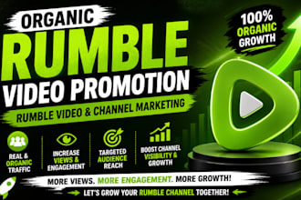 do organic rumble video promotion, rumble video channel marketing, rumble