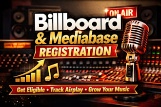 registe music on billboard and mediabase for eligibility and airplay tracking