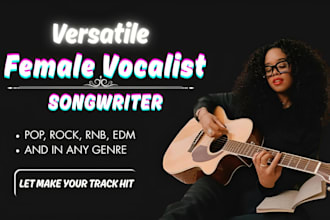 sing a custom pop, rock, and metal rock song, female singer, female songwriter