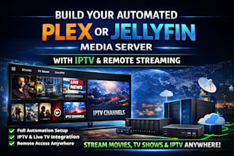 build your automated plex or jellyfin media server with iptv remote streaming