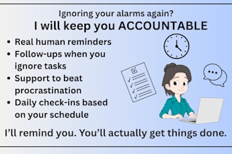 be your personal accountability partner and remind you of your daily task