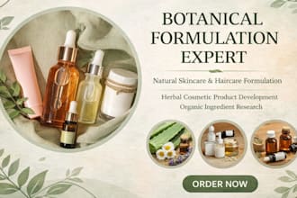 research and develop botanical skincare and haircare formulation