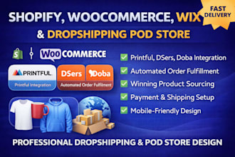 design shopify woocommerce wix dropshipping pod store integrate printful dsers