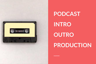 produce instrumental custom intro outro for podcast