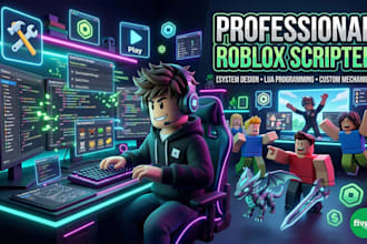 be your professional roblox scripter for high quality custom