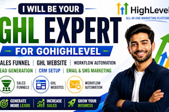 be your ghl expert for gohighlevel sales funnel and ghl website