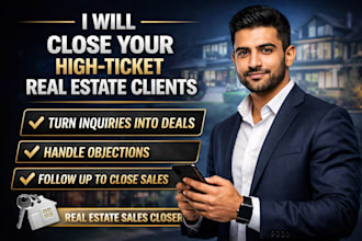 be your real estate closer and close high ticket clients