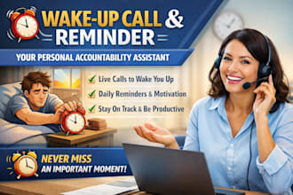 be your personal daily wake up call, reminder and accountability assistant
