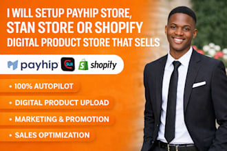 setup payhip store, stan store or shopify digital product store that sells