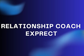 be your professional relationship coach and dating expert