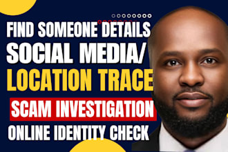 find someone social media info trace location osint background check detective