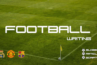 write football article for your sports blog, website or script