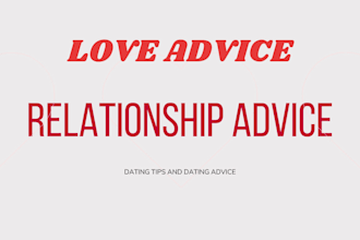 give you datiing tips and relationship advice