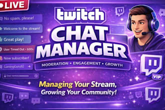 be your twitch moderator manage your live chat engagement