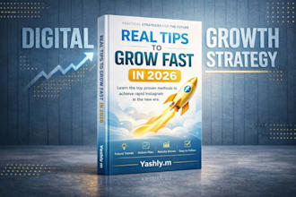 real tips to grow fast in 2026
