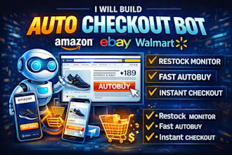 build auto purchase bot for ebay amazon walmart checkout script and monitoring