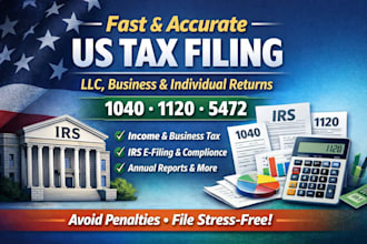prepare efile US tax returns for llc, business and individuals, 1120, 5472 1040
