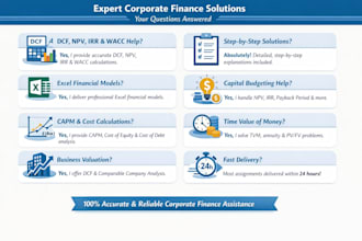 build dcf valuation, npv, irr, wacc models for corporate finance