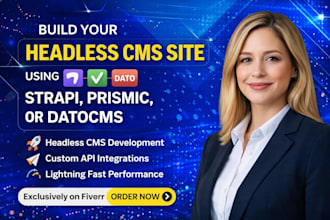 build your headless cms site using strapi, prismic, or datocms