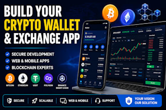 build a secure crypto wallet app, exchange platform, and blockchain web app