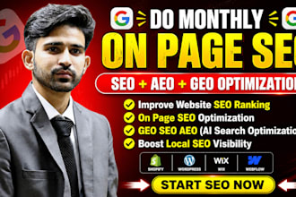 do monthly onpage SEO,aeo,GEO service for shopify,wix,wordpress,webflow website