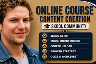 set up skool community, skool course creation, course content, and curriculum