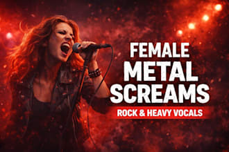 be your female metal screamer, hard rock singer, heavy metal, pop scream vocals